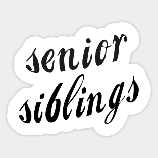 senior siblings Sticker